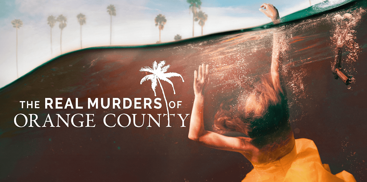 The Real Murders of Orange County, Season 1