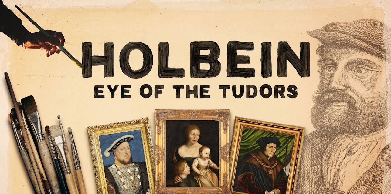 Holbein: Eye of the Tudors (2015)