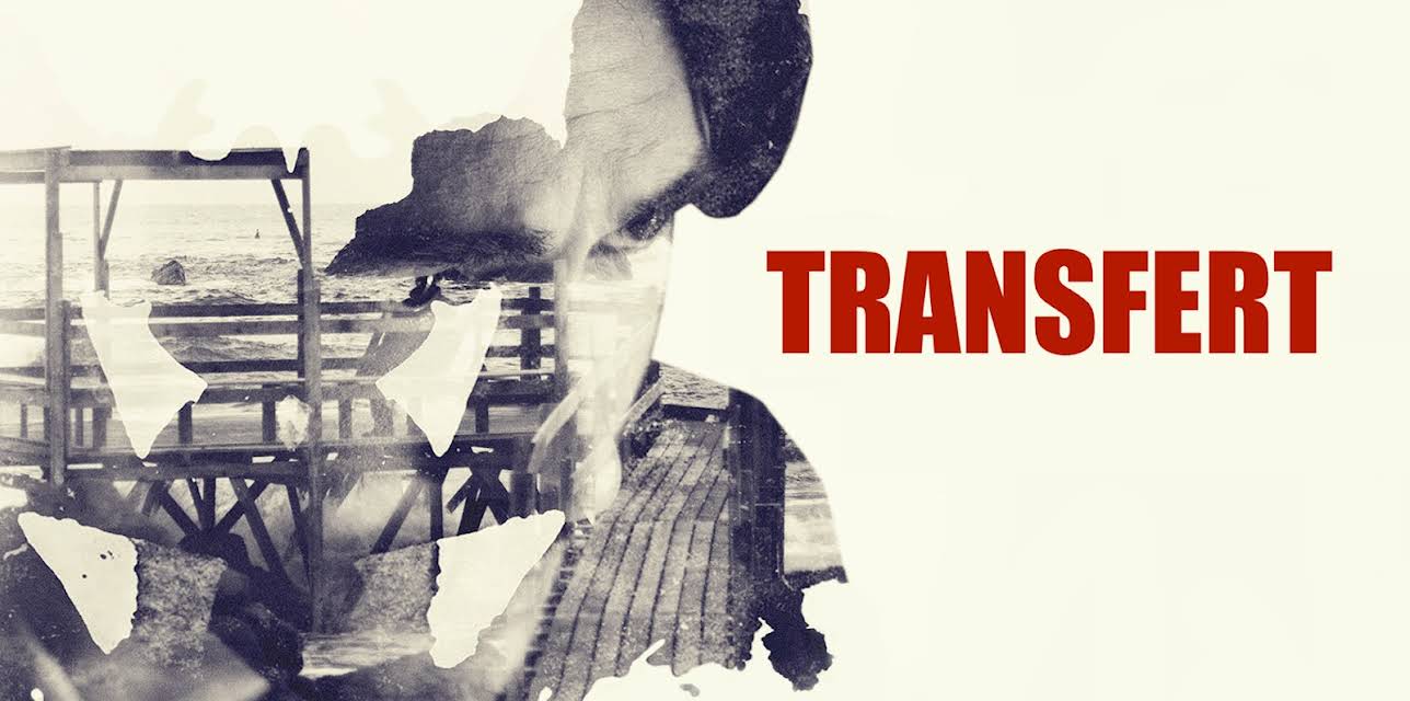 Transfert (2018)