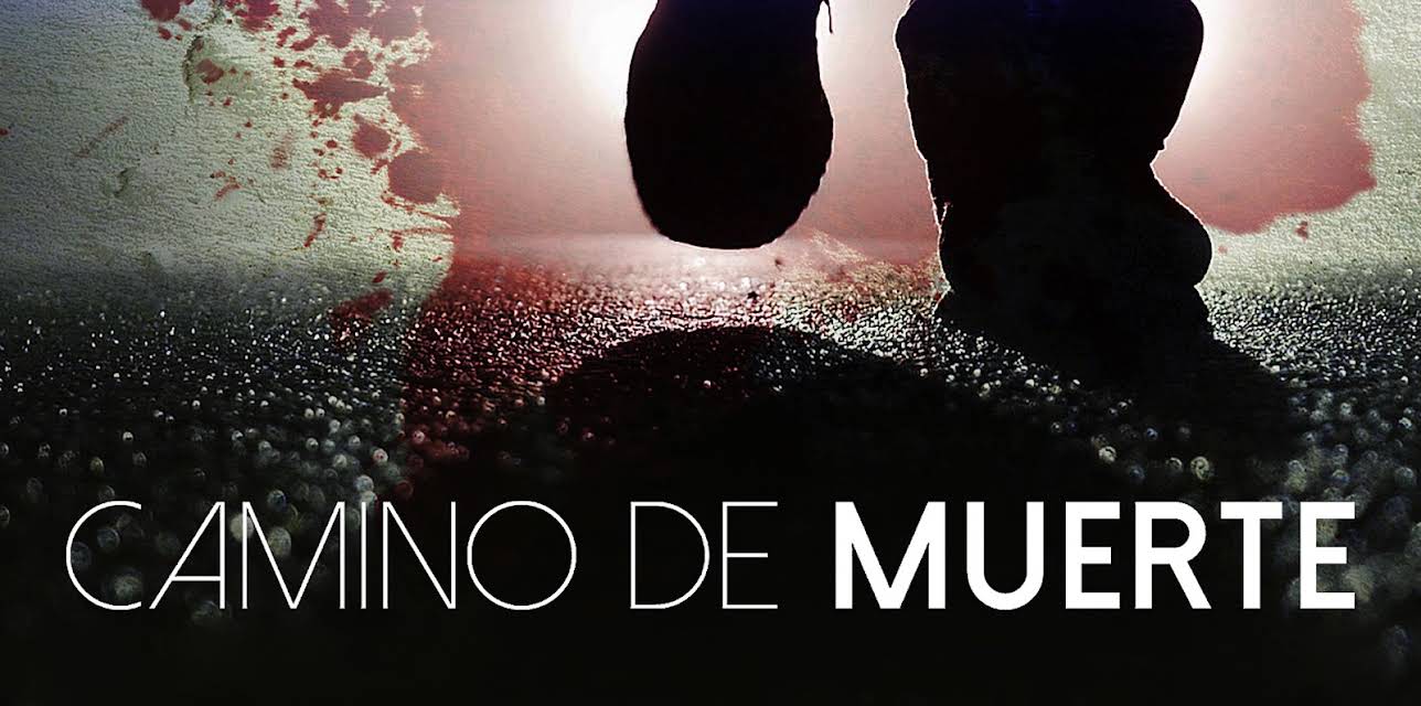 Camino De Muerte (2012)