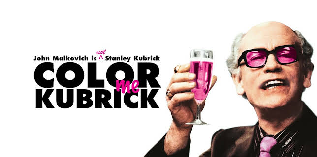 Color Me Kubrick (2007)