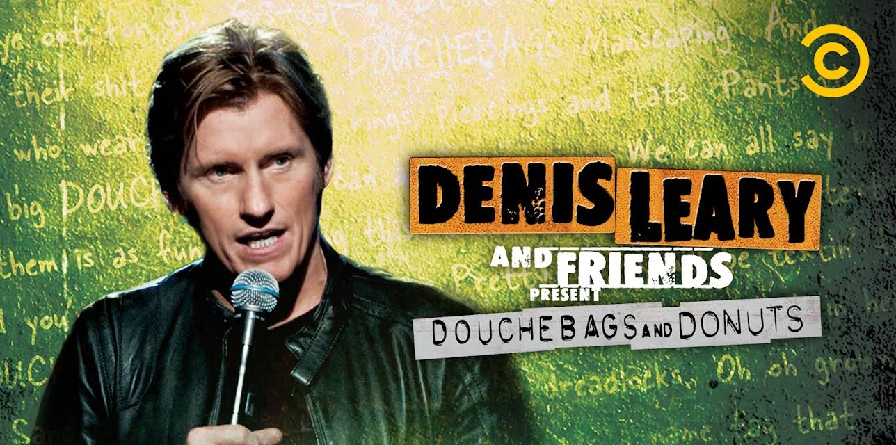 Dennis Leary & Friends Presents: Douchebags & Donuts (2011)