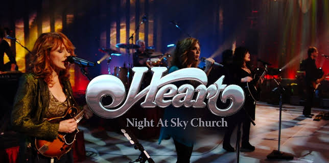 Heart: Night at Sky Church (2011)