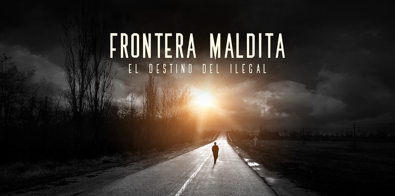 Frontera maldita: El destino del ilegal (2017)