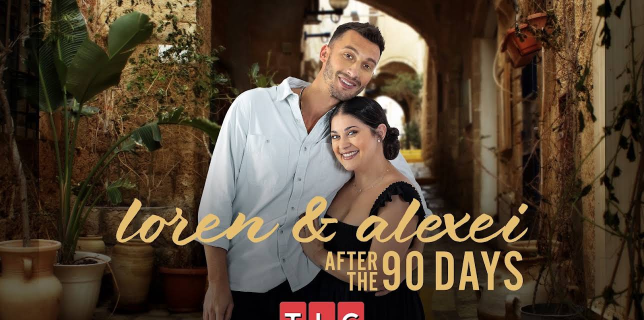 Loren & Alexei: After the 90 Days