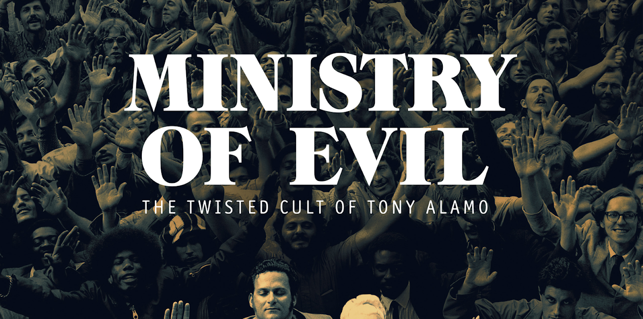 Ministry of Evil: The Twisted Cult of Tony Alamo