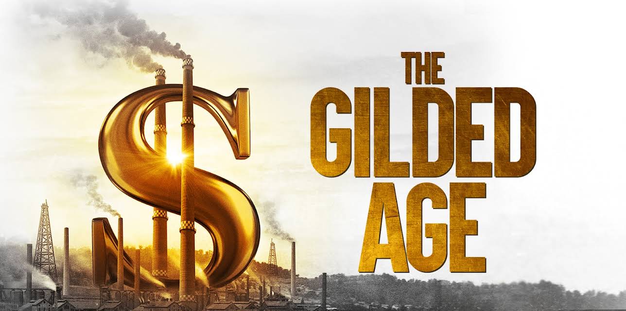The Gilded Age (2018)