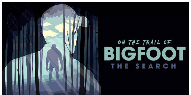 On The Trail Of Bigfoot: The Search (2020)