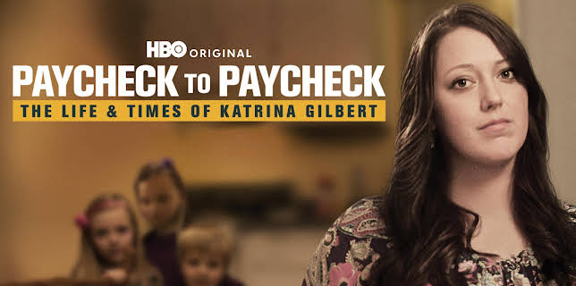 Paycheck to Paycheck: The Life & Times of Katrina Gilbert (2014)