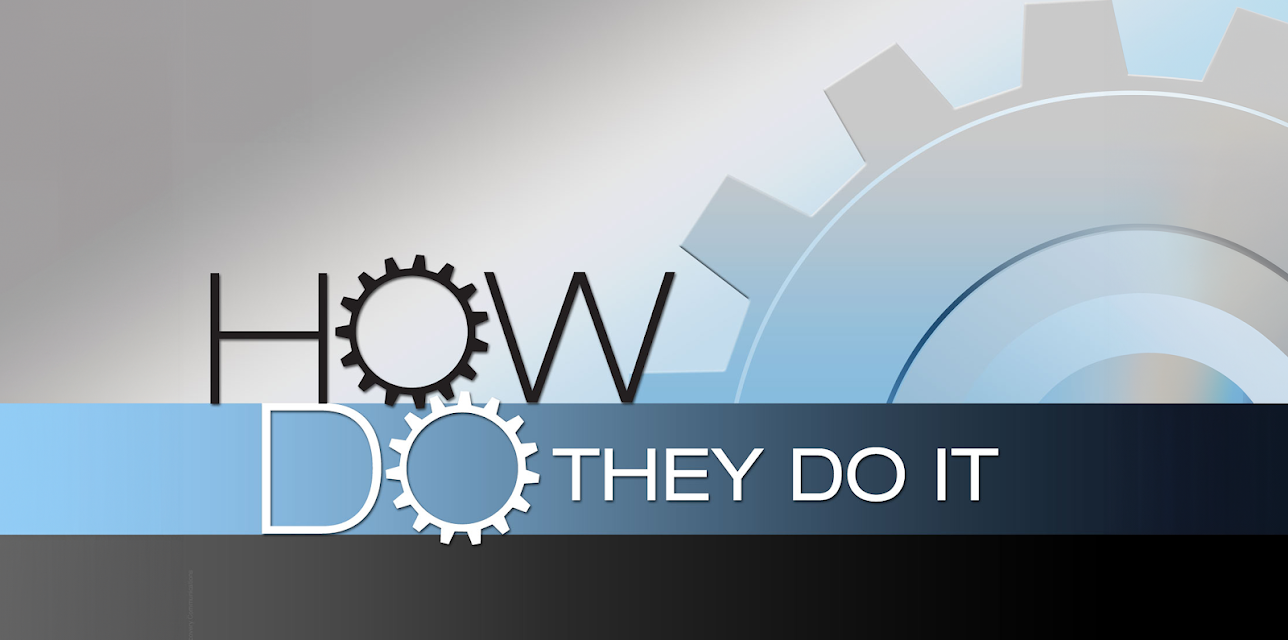 How Do They Do It? Volume 1