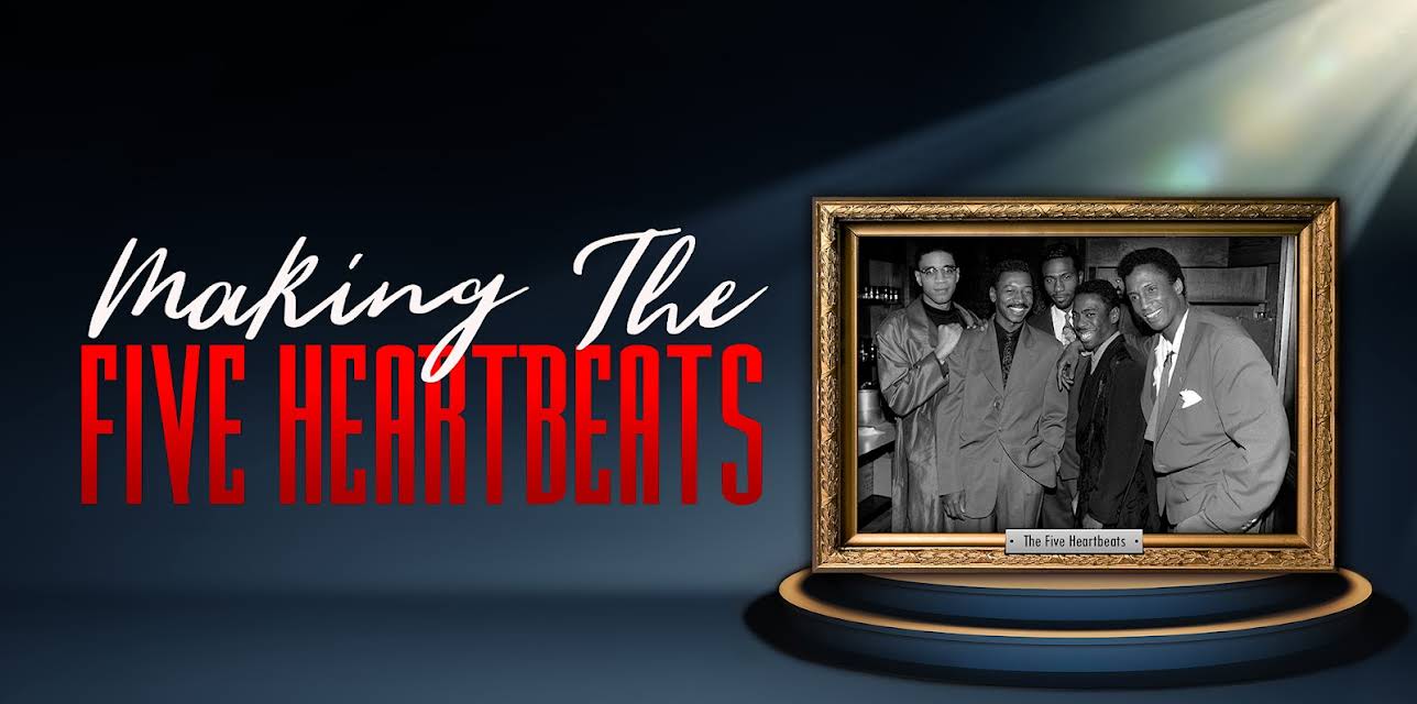 Making the Five Heartbeats (2018)