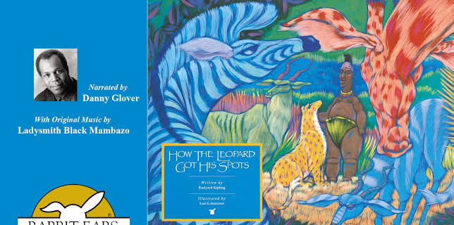 How the Leopard Got His Spots, Told by Danny Glover, Music by Ladysmith Black Mambazo