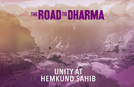 The Road to Dharma: Unity at Hemkund Sahib