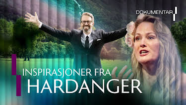 22:20: Inspirasjoner fra Hardanger | NRK 1 | 5/17 2026