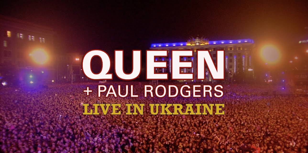 Queen + Paul Rodgers: Live in Ukraine (2025)