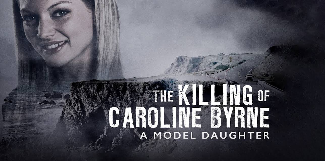 A Model Daughter: The Killing Of Caroline Byrne (2009)