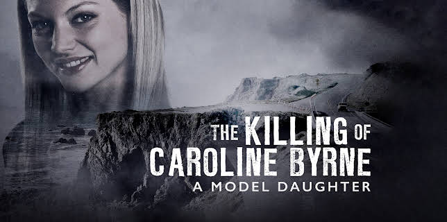 A Model Daughter: The Killing Of Caroline Byrne (2009)