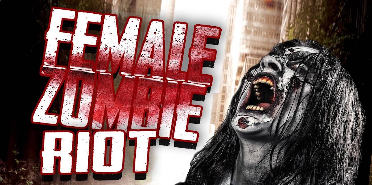 Female Zombie Riot (2017)
