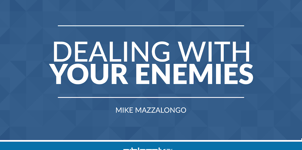 Dealing with your Enemies