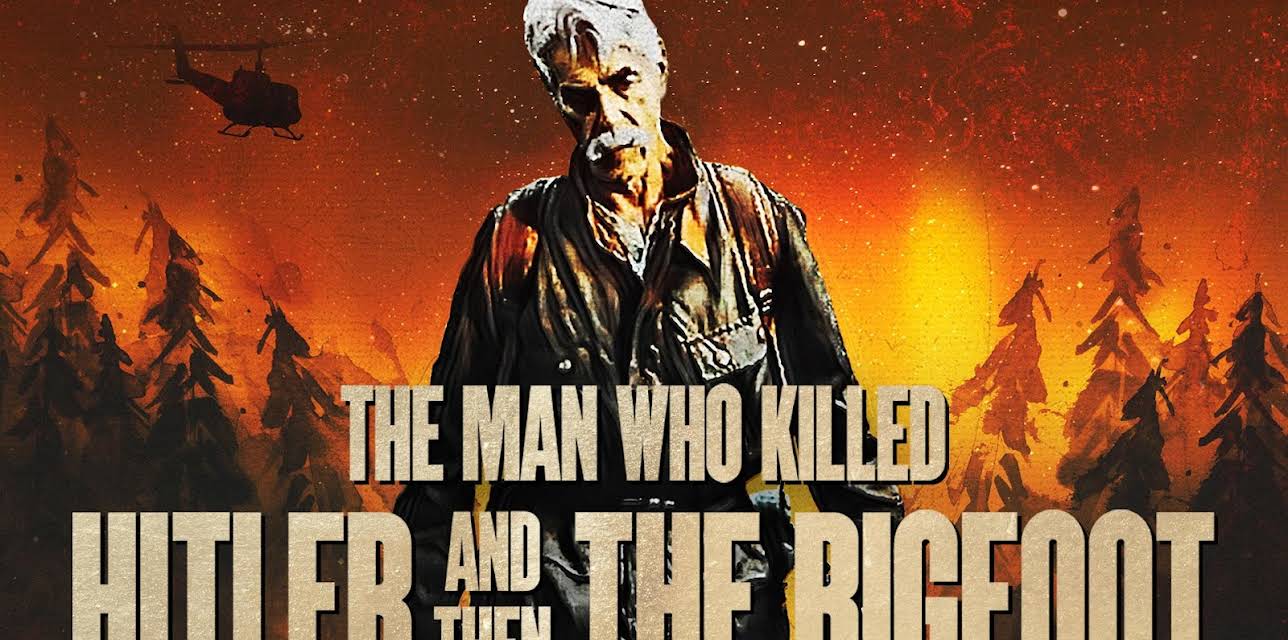 The Man Who Killed Hitler and Then the Bigfoot (2019)