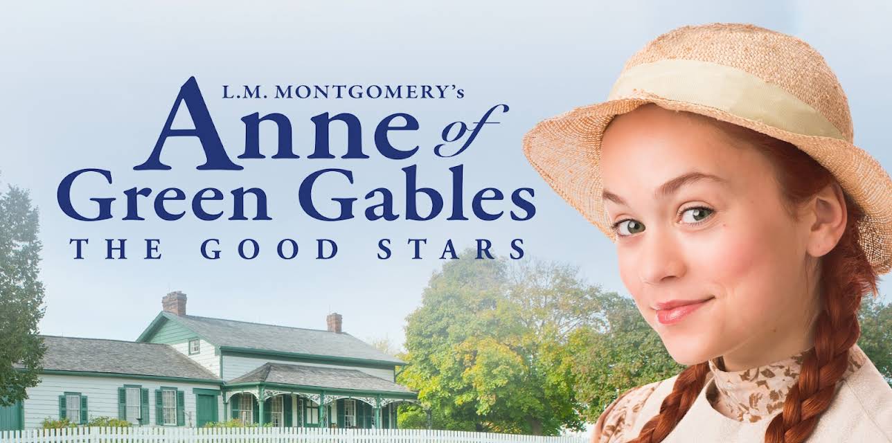 L.M. Montgomery's Anne of Green Gables: The Good Stars (2017)