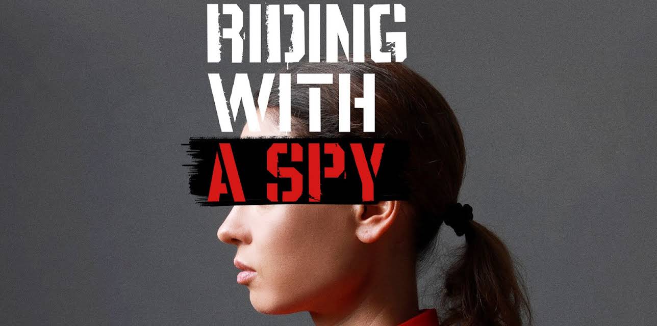 Riding With A Spy (2021)