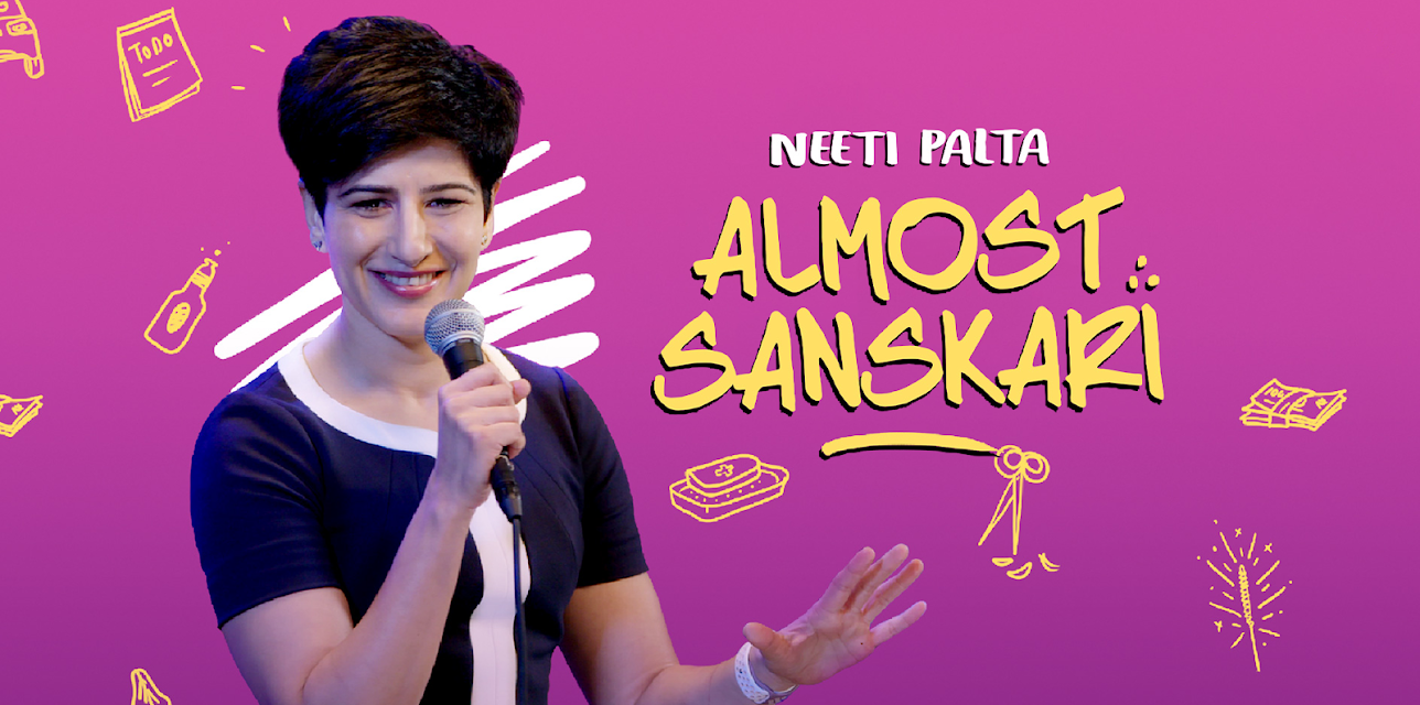 Neeti Palta - Almost Sanskari (2019)