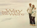 The Way We Were