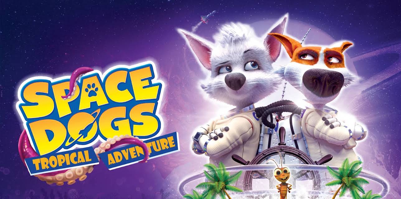 Space Dogs Tropical Adventure (2021)