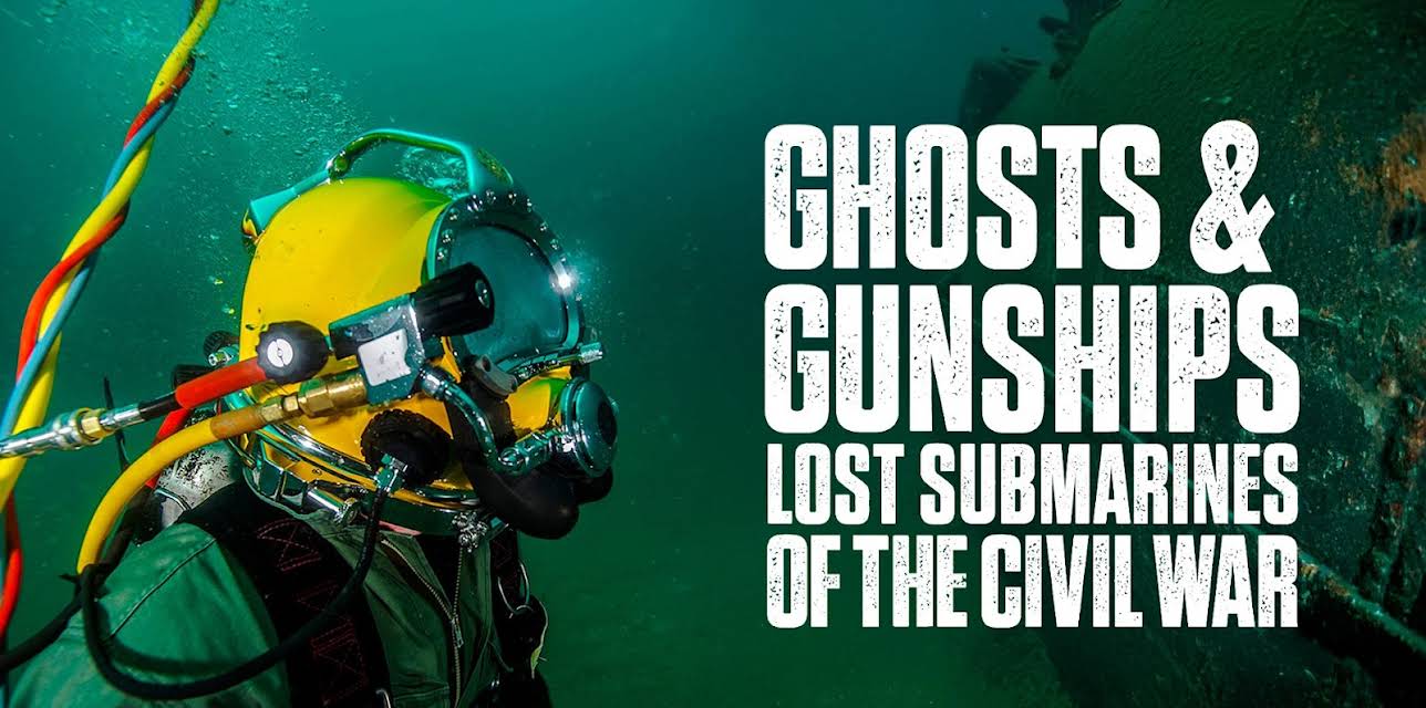 Ghosts & Gunships: Lost Submarines of the Civil War (2025)