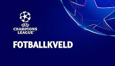 UEFA Champions League: Fotballkveld