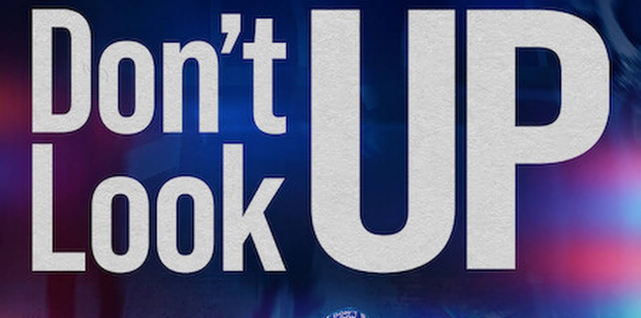 Don't Look Up (2021)