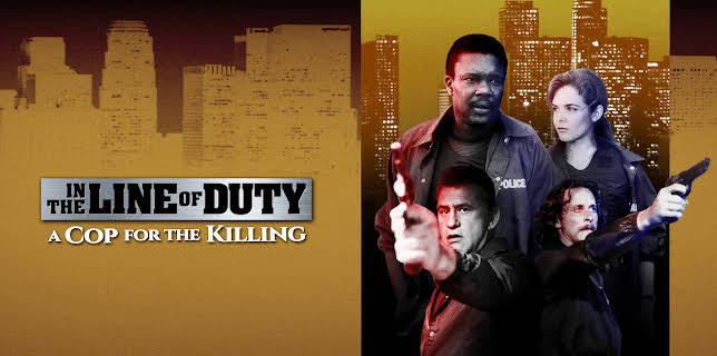 In the Line of Duty: A Cop for the Killing (1990)