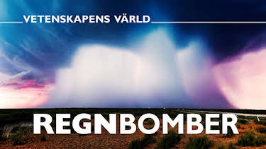 14:00: Vetenskapens värld: Regnbomber | SVT2 | 5/9 2026