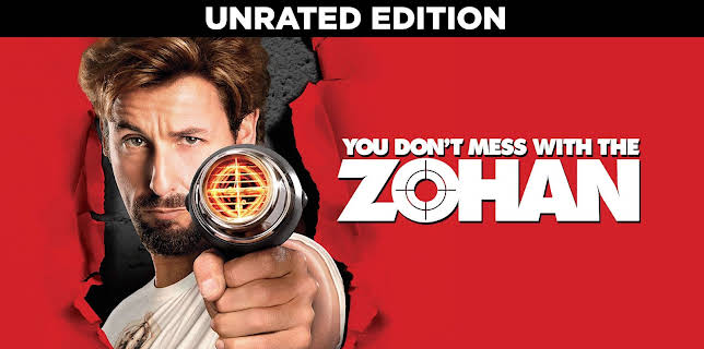 You Don't Mess With The Zohan Unrated (2008)