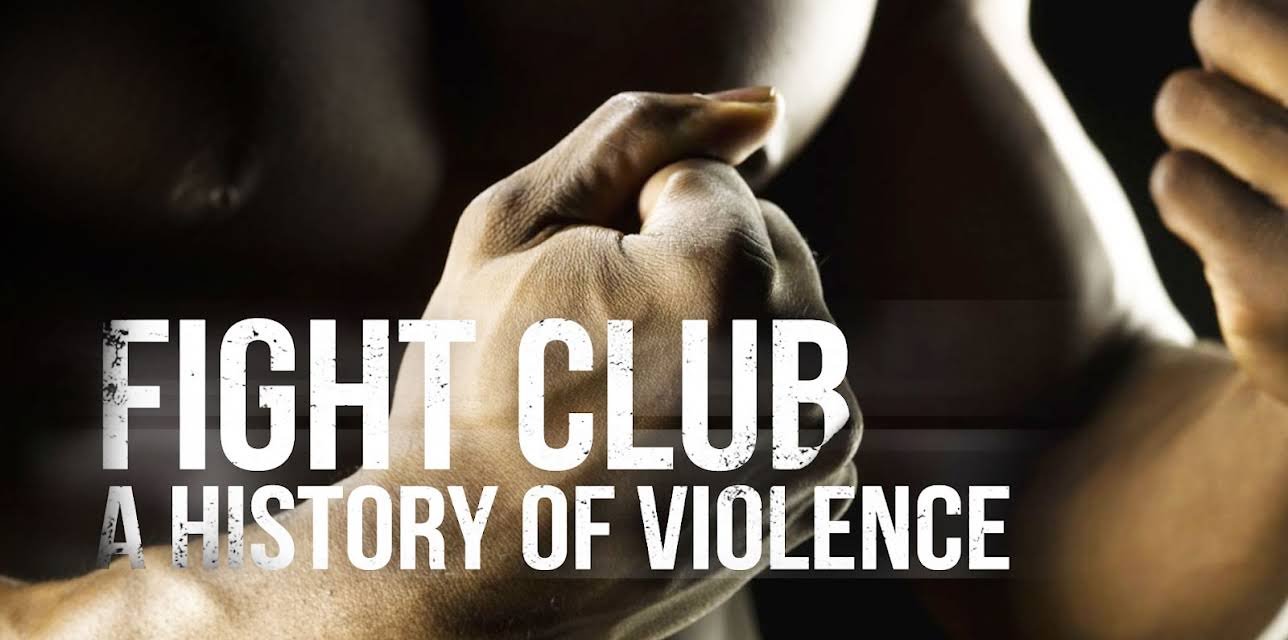Fight Club: A History of Violence