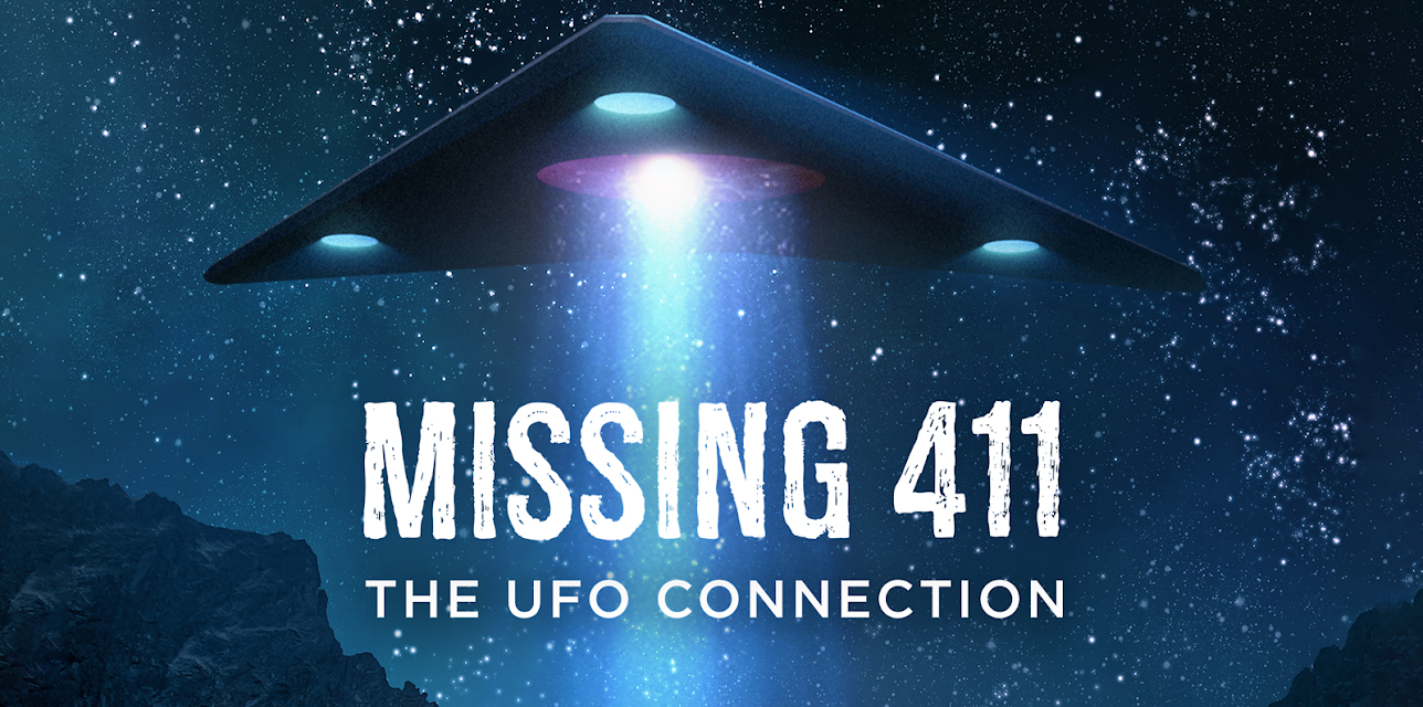Missing 411 The UFO Connection (2024)