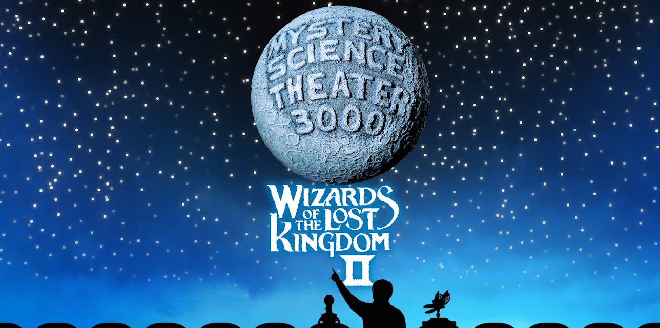 Mystery Science Theater 3000: Wizards of the Lost Kingdom II (2018)