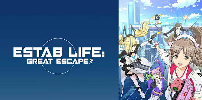 ESTAB LIFE: Great Escape: Season 1