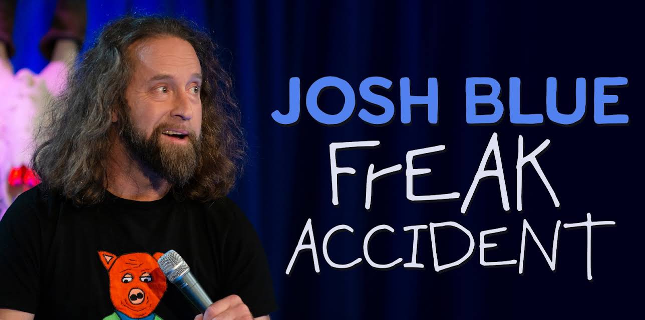 Josh Blue: Freak Accident (2024)