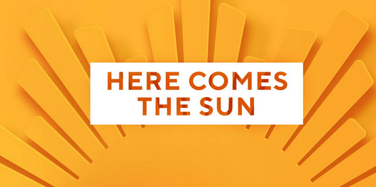 Here Comes the Sun
