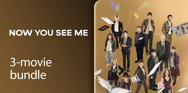 NOW YOU SEE ME 3-FILM COLLECTION