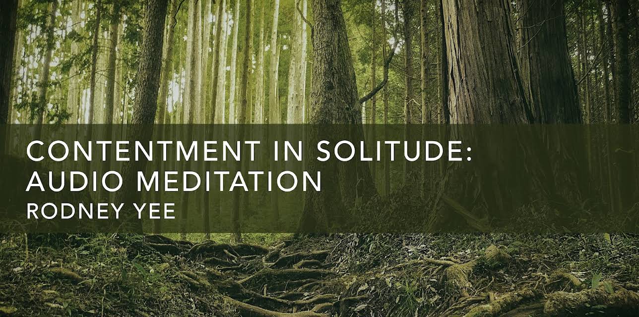 Contentment in Solitude: Audio Meditation (2020)