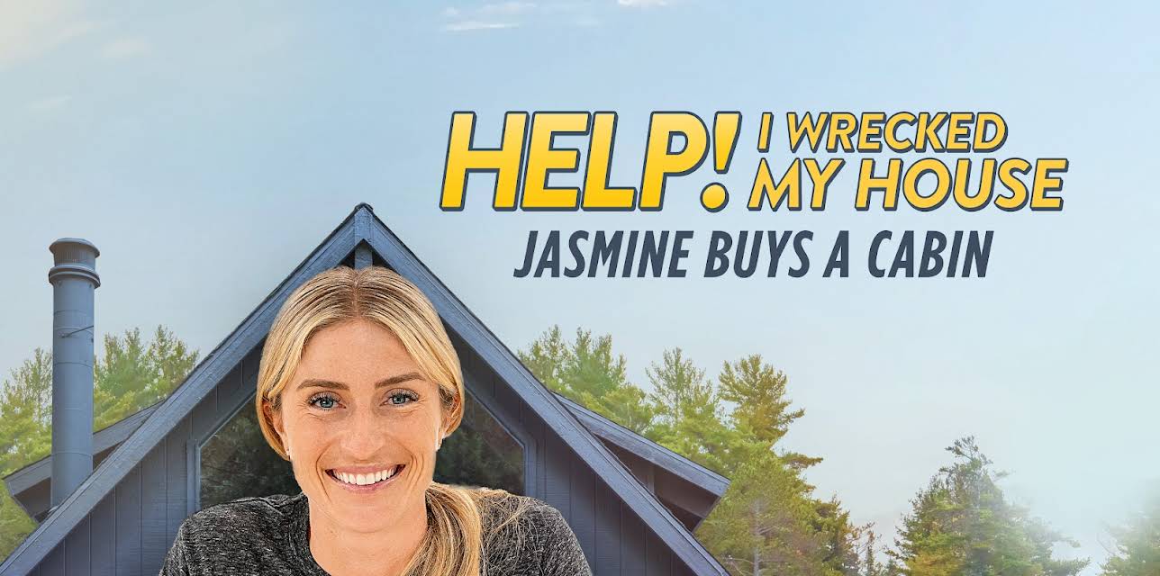 Help! I Wrecked My House: Jasmine Buys a Cabin