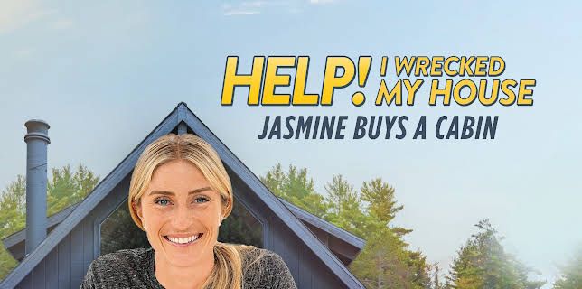Help! I Wrecked My House: Jasmine Buys a Cabin