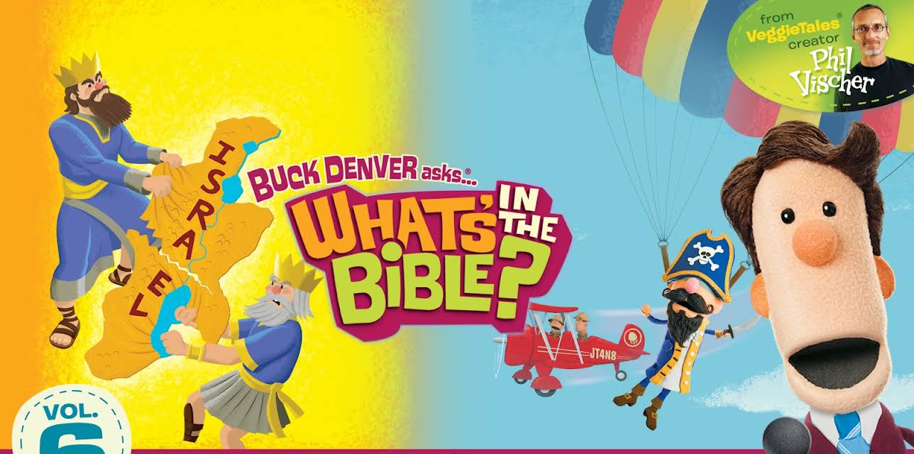 Buck Denver Asks: What's in the Bible? Volume 6 - A Nation Divided