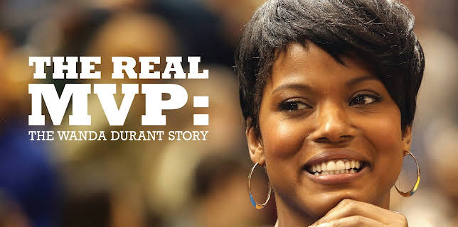 The Real MVP: The Wanda Durant Story