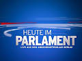 Heute im Parlament