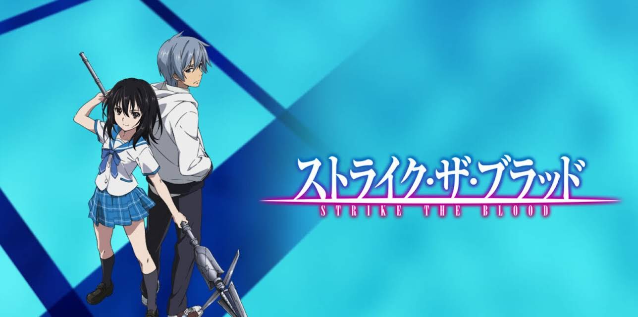 Strike the Blood: Season 1