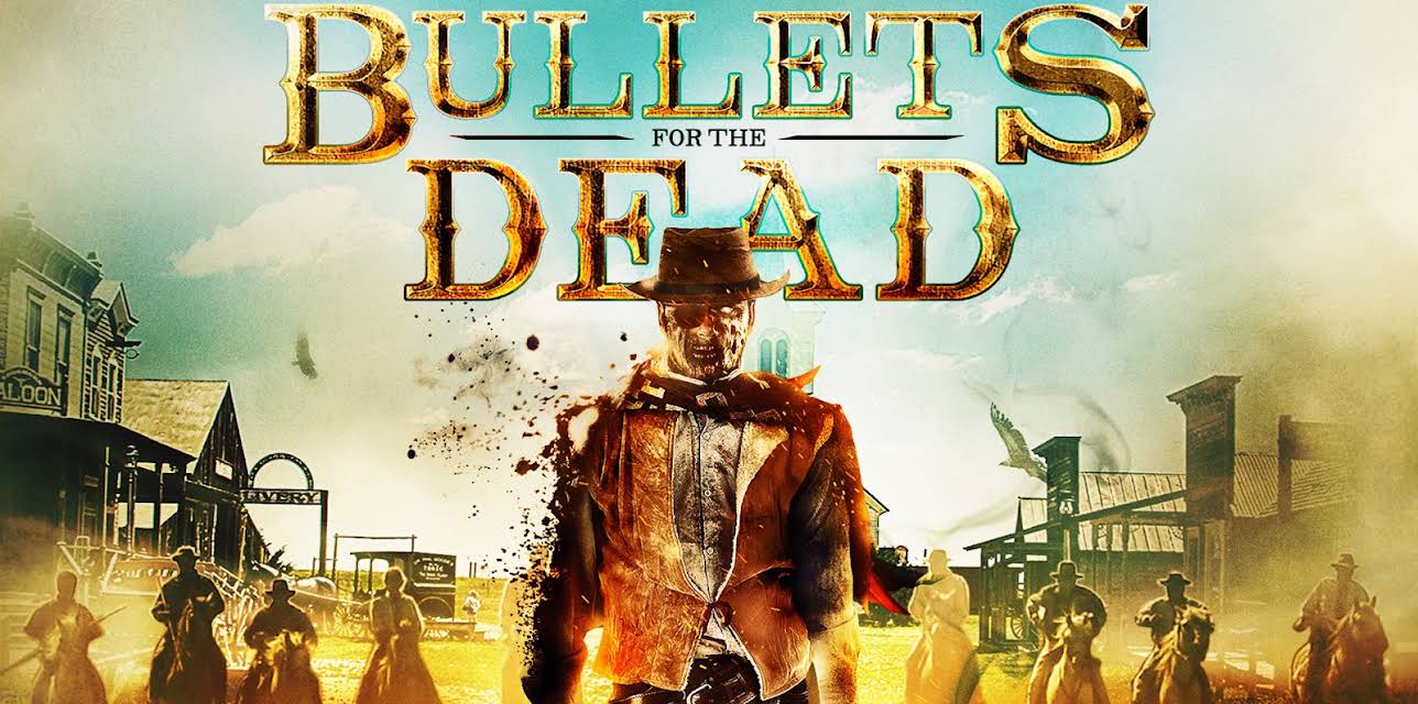 Bullets for the Dead (2015)